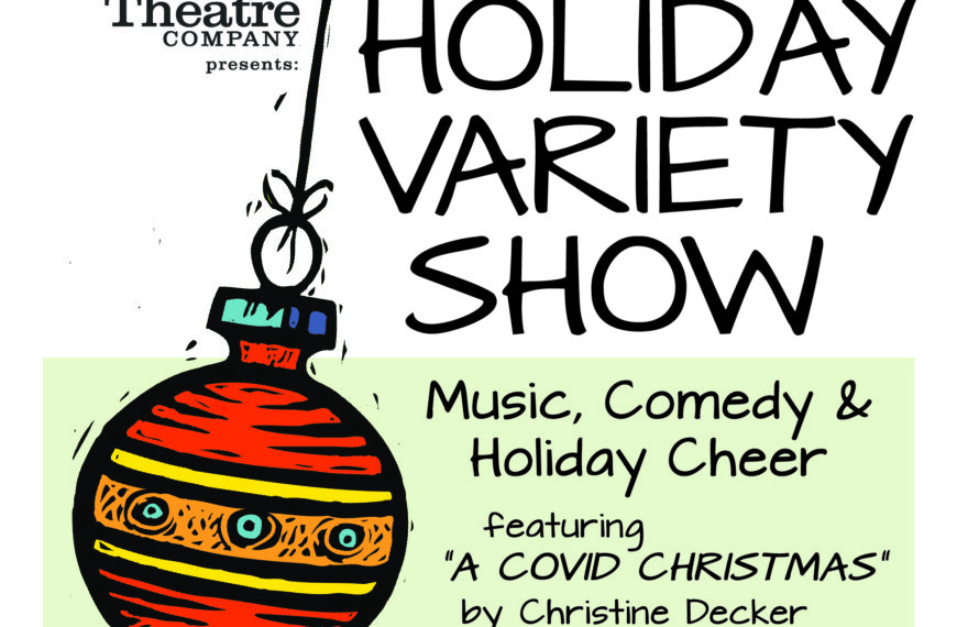 Our Annual Holiday Variety Show!